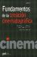 Fundamentos de la creacin cinematogrfica