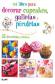 Mi libro para decorar cupcakes, galletas y piruletas