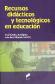 Recursos  did�cticos y tecnol�gicos en educaci�n