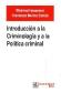 Introduccin a la Criminologa y a la Poltica Criminal