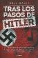 Tras los pasos de Hitler