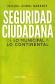 Seguridad Ciudadana de lo municipal a lo continental
