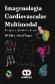 Imagenologa cardiovascular multimodal