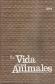 Vida de los animales, la.; Tomo 4