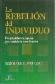 La Rebelion del Individuo Repensar la tarea directiva