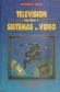 Television practica y sistemas de video