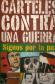 Carteles contra una guerra. Signos por la paz