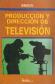 Produccin y direccin de television