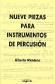 Nueve piezas para instrumentos de percusin