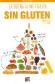 La buena alimentacin Sin Gluten