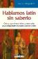 Hablamos latn sin saberlo