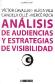Anlisis de Audiencias y Estrategias de Visibilidad