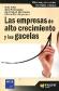 Las empresas de alto crecimiento y las gacelas