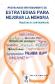 Estrategias para Mejorar la Memoria Programa de entrenamiento en