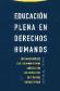 Educacin plena en derechos humanos