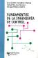 Fundamentos de la ingeniera de control