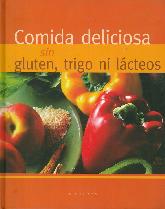 Comida Deliciosa sin Gluten, Trigo ni Lcteos