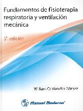 Fundamentos de Fisioterapa Respiratoria y Ventilacin Mecnica