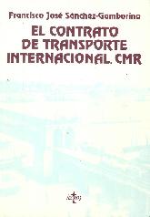 El Contrato de Transporte Internacional. CMR