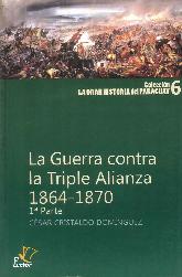 La Guerra contra la Triple Alianza 1864-1870 1 parte