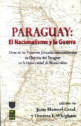 Paraguay: El Nacionalismo y la Guerra