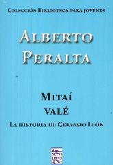Mita Val La historia de Gervasio Len