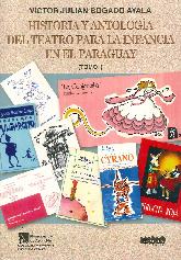 Historia y Antologa del Teatro para la Infancia en el Paraguay