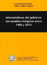 Intervenciones del gobierno con pueblos indgenas entre 1989 y 2013