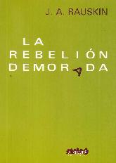 La Rebelin Demorada