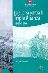 La guerra contra la Triple Alianza 1864-1870