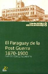 El Paraguay de la Post Guerra 1870-1900