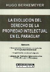 La evolucin del derecho de la propiedad intelectual en el Paraguay