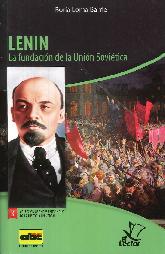 Lenin La fundacin de la Unin Sovietica