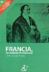 Francia, un hombre interminable