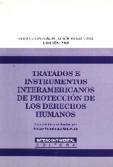 Tratados e Instrumentos  Interamericanos de Proteccion de los Derechos Humanos