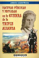 Facetas Publicas y Privadas en la Guerra de la Triple Alianza