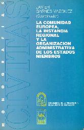 La Comunidad Europea, La Instancia Regional y la Organizacin Administrativa de los Estados Miembros