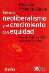 Entre el Neoliberalismo y el Crecimiento con Equidad