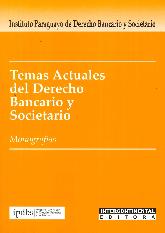 Temas Actuales del Derecho Bancario y Societario