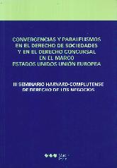 Convergencias y Paralelismos en el Derecho de Sociedades y en el Derecho Concursal