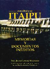 Archivo de Itaipu Memorias y Documentos Ineditos