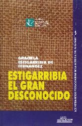 Estigarribia El Gran Desconocido