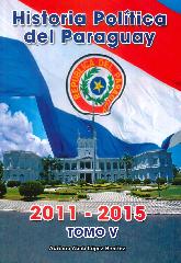 Historia Poltica del Paraguay 2011 - 2015 Tomo V