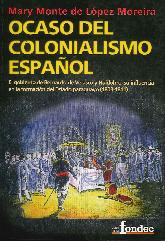 Ocaso del Colonialismo Espaol