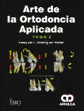 Arte de la Ortodoncia Aplicada - 2 Tomos