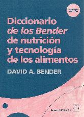 Diccionario de los Bender de nutricion y tecnologia de los alimentos