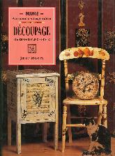 Decoupage : proyectos decorativos con recortes