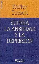 Supera la ansiedad y la depresin