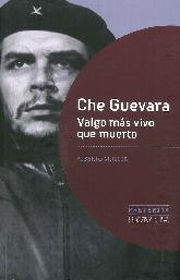 Che Guevara Valgo ms vivo que muerto