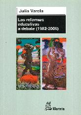Las reformas educativas a debate 1982-2006